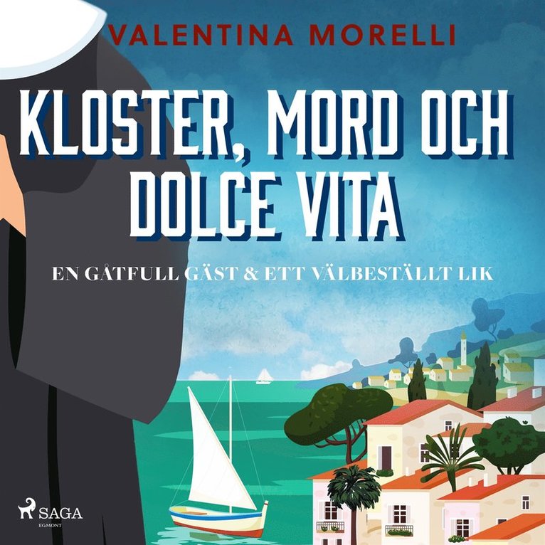 Valentina Morelli - Kloster, mord och dolce vita - En gåtfull gäst & Ett välbeställt lik, Ljudbok