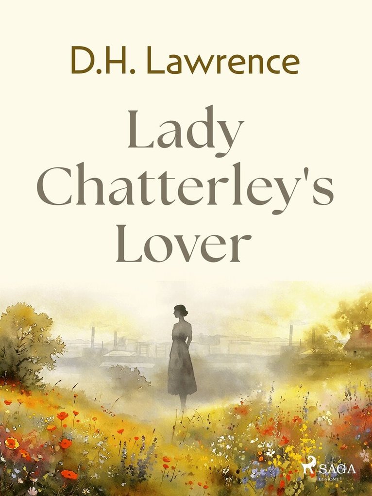 D.H. Lawrence - Lady Chatterley's Lover, E-bok