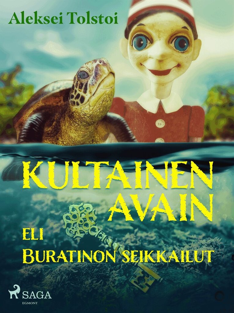 Aleksei Tolstoi - Kultainen avain eli Buratinon seikkailut, E-bok
