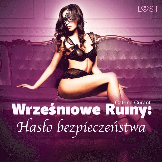 Curant - Wrześniowe ruiny: Hasło bezpieczeństwa – opowiadanie erotyczne BDSM, Ljudbok