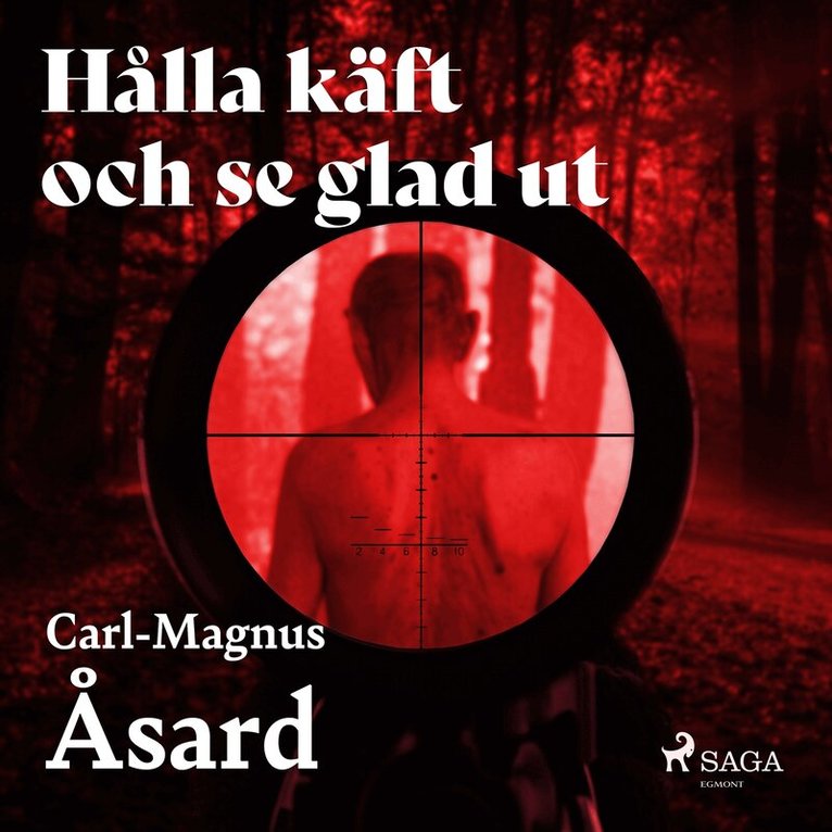 Carl-Magnus Åsard - Hålla käft och se glad ut, Ljudbok