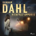 Riskfyllt uppdrag