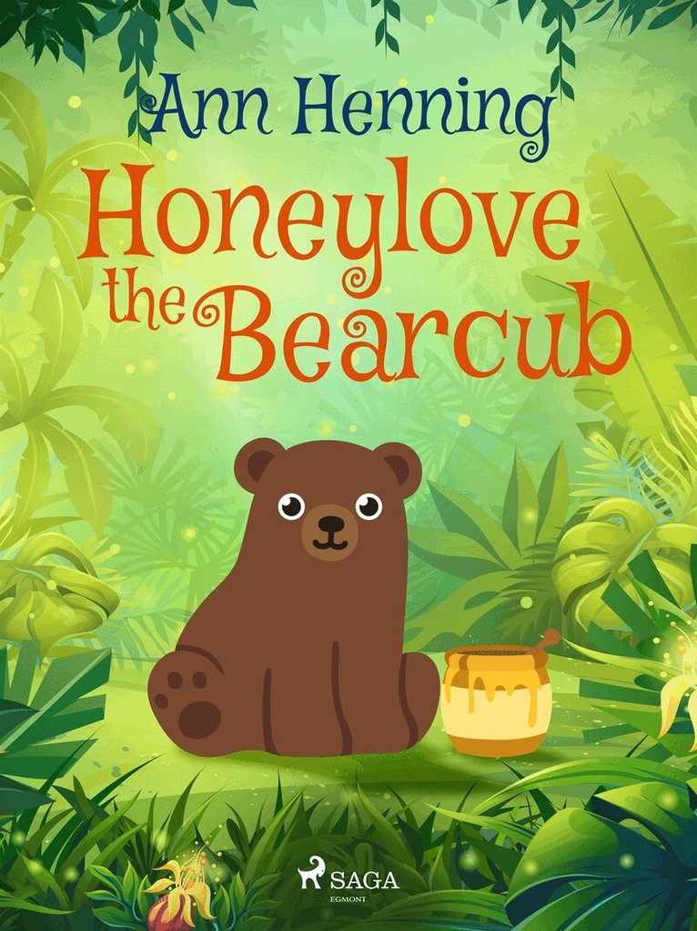 Ann Henning - Honeylove the Bearcub, E-bok