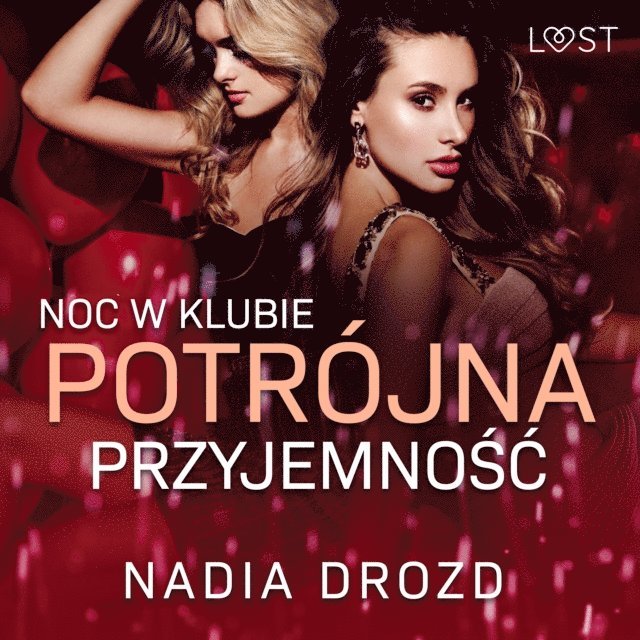 Drozd - Noc w klubie: Potrójna przyjemność – opowiadanie erotyczne, Ljudbok