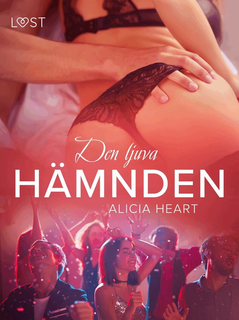 Alicia Heart - Den ljuva ha¨mnden - erotisk julnovell, E-bok