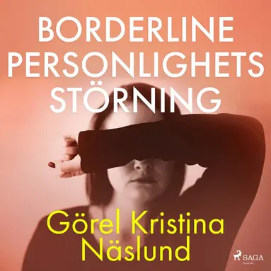 Görel Kristina Näslund - Borderline personlighetsstörning, Ljudbok