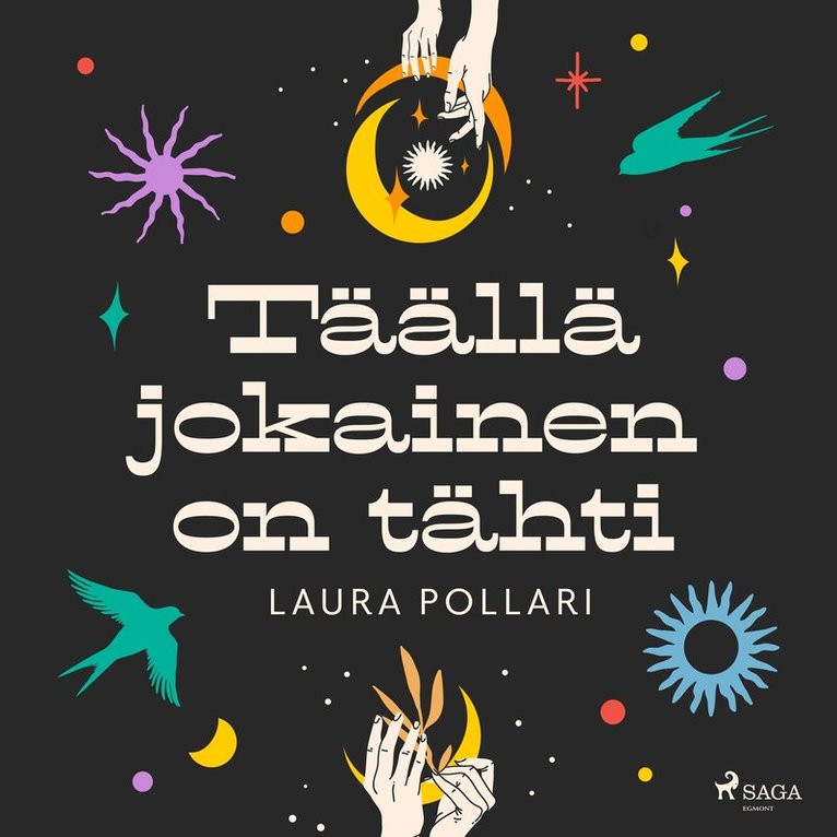 Laura Pollari - Täällä jokainen on tähti, Ljudbok