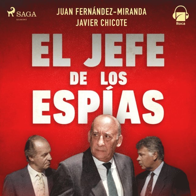 Chicote, Fernandez-Miranda - El jefe de los espías, Ljudbok