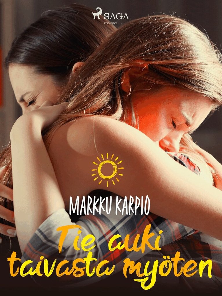 Markku Karpio - Tie auki taivasta myöten, E-bok