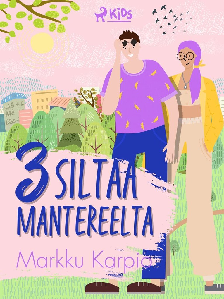 Markku Karpio - 3 siltaa mantereelta, E-bok