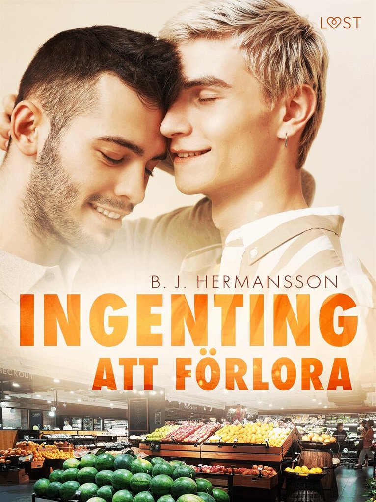 B. J. Hermansson - Ingenting att förlora - feelgood erotik, E-bok