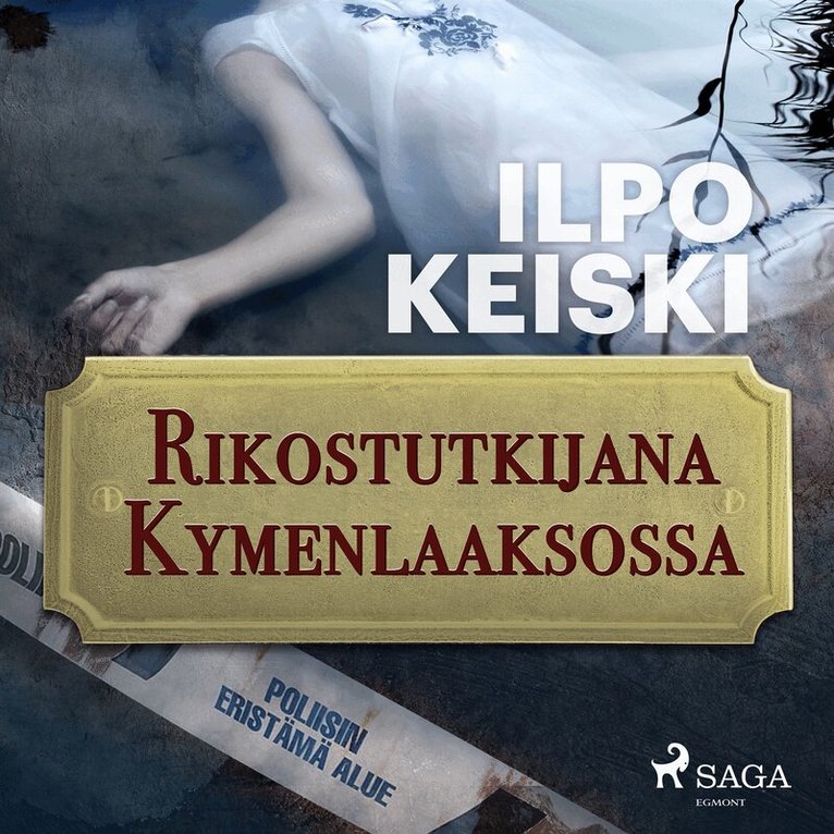 Ilpo Keiski - Rikostutkijana Kymenlaaksossa, Ljudbok