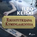 Rikostutkijana Kymenlaaksossa