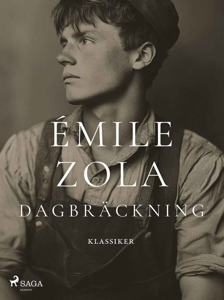 Émile Zola - Dagbräckning, E-bok