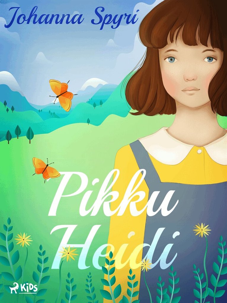 Johanna Spyri - Pikku Heidi, E-bok