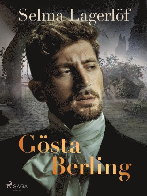 Selma Lagerlof - Gösta Berling, E-bok