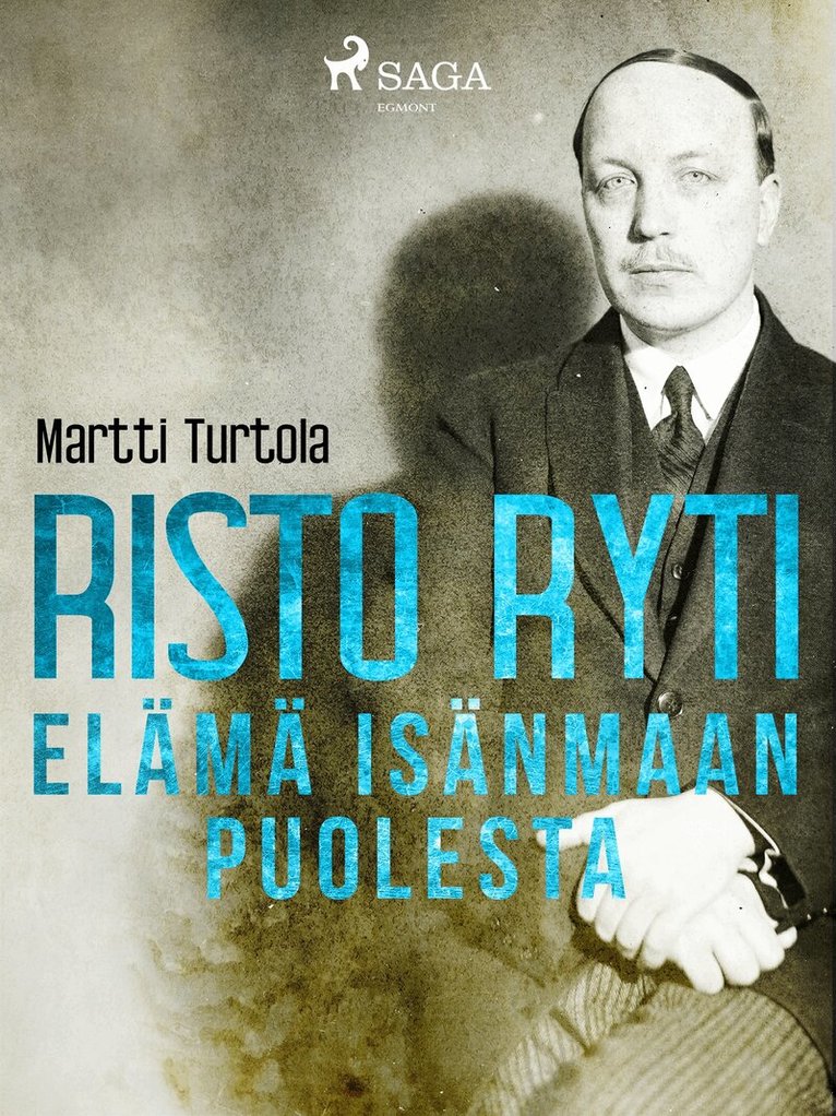 Martti Turtola - Risto Ryti: Elämä isänmaan puolesta, E-bok