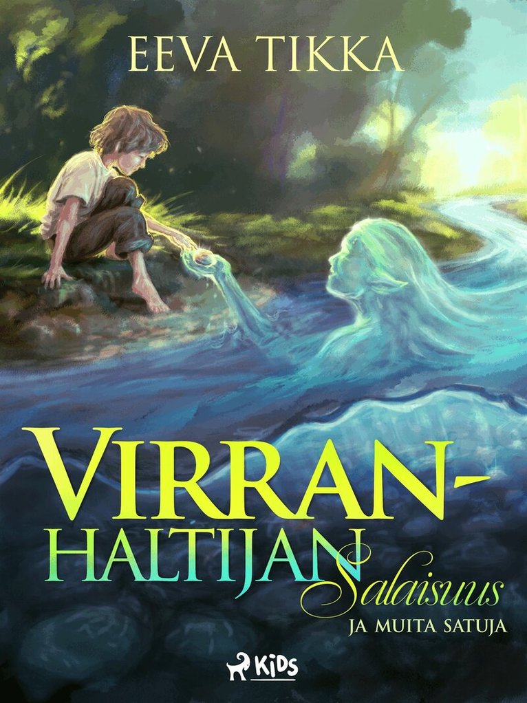 Eeva Tikka - Virranhaltijan salaisuus ja muita satuja, E-bok