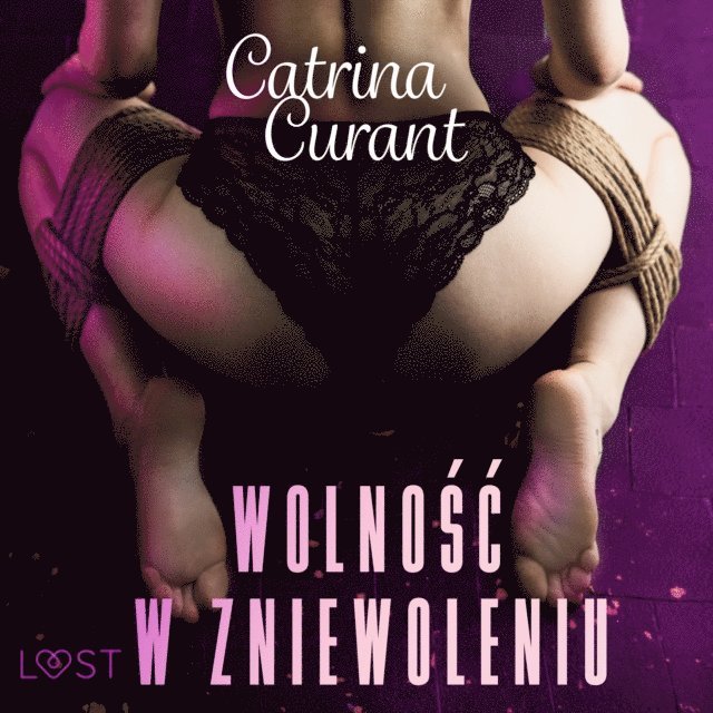 Curant - Wolność w zniewoleniu – opowiadanie erotyczne, Ljudbok