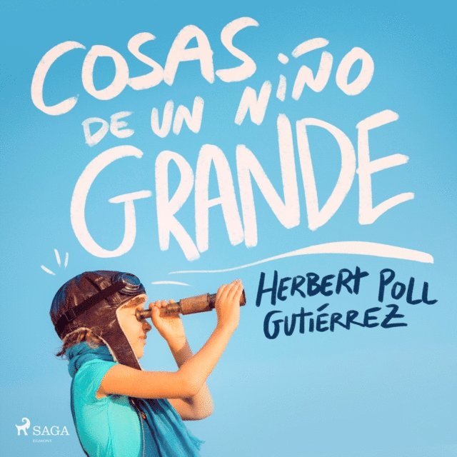 Gutierrez - Cosas de un niño grande, Ljudbok