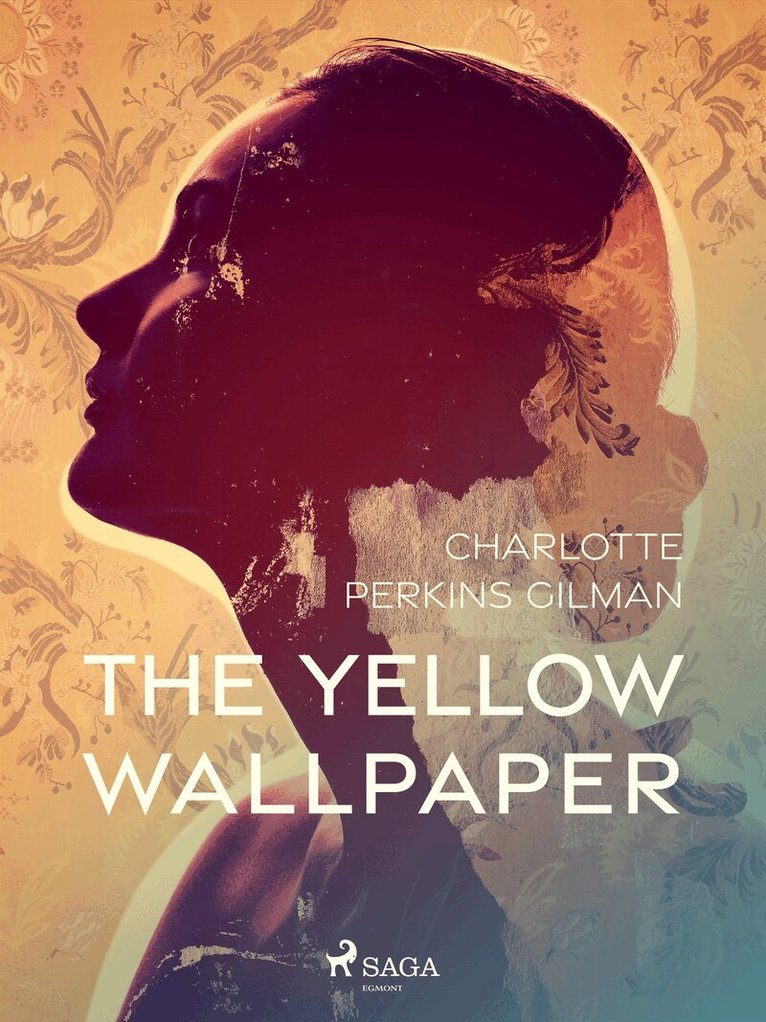 Charlotte Perkins Gilman - The Yellow Wallpaper, E-bok
