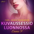 Emma 9: Kuvaussessio luonnossa ? eroottinen novelli