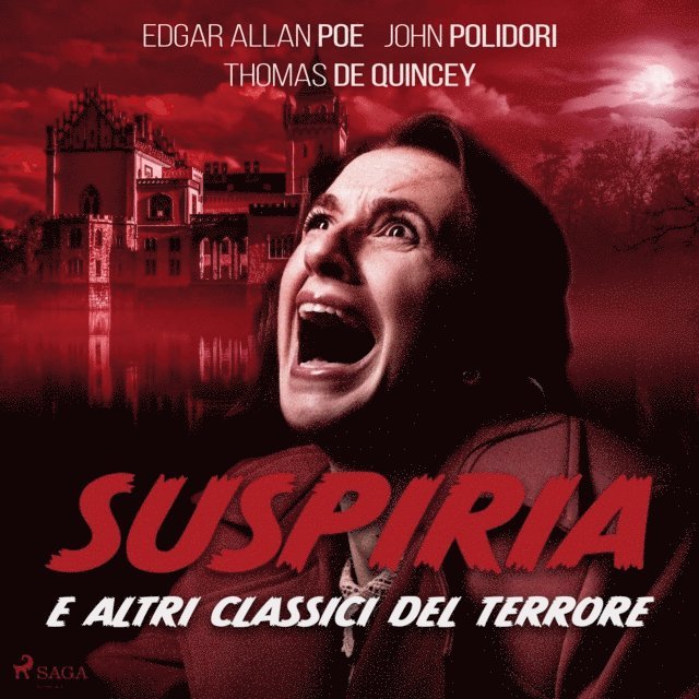 Quincey, Polidori, Poe - Suspiria e altri classici del terrore, Ljudbok