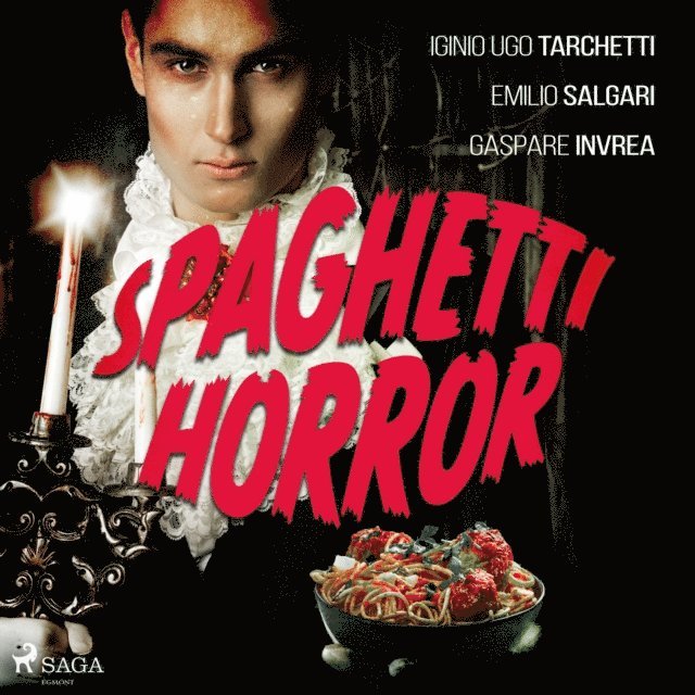 Marrama, Invrea, Tarchetti, Boito, Salgari - Spaghetti horror, Ljudbok
