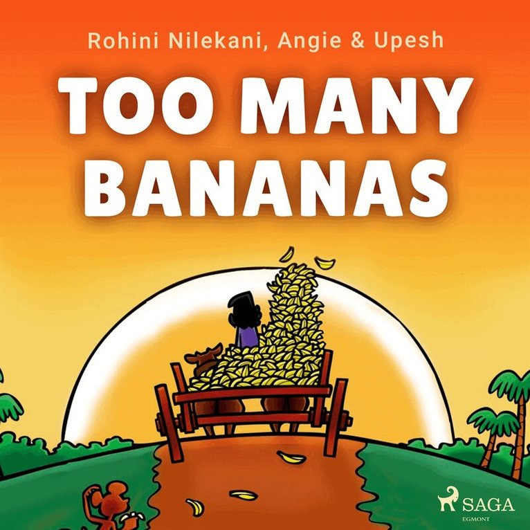 Upesh Angie, Rohini Nilekani - Too Many Bananas, Ljudbok