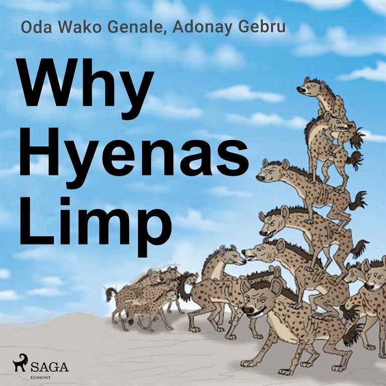 Adonay Gebru, Oda Wako Genale - Why Hyenas Limp, Ljudbok
