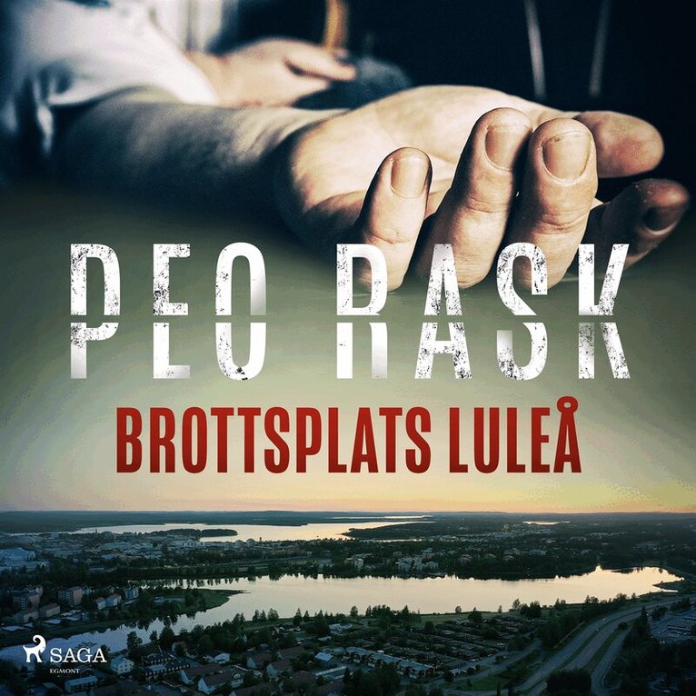 Peo Rask - Brottsplats Luleå, Ljudbok