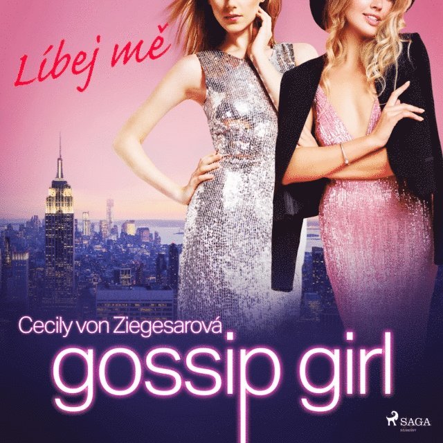 Ziegesar - Gossip Girl: Líbej mě (1. díl), Ljudbok