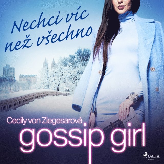 Ziegesar - Gossip Girl: Nechci víc než všechno (3. díl), Ljudbok