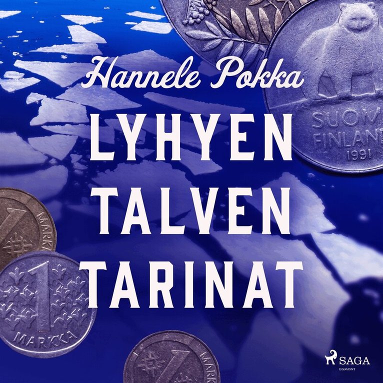 Hannele Pokka - Lyhyen talven tarinat, Ljudbok