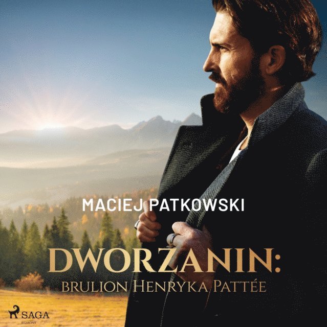Patkowski - Dworzanin: brulion Henryka Pattée, Ljudbok