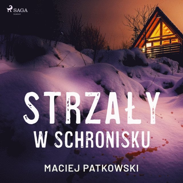 Patkowski - Strzały w schronisku, Ljudbok