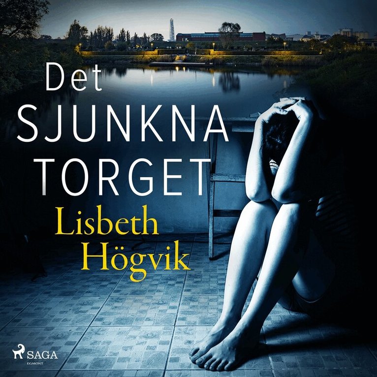 Lisbeth Högvik - Det sjunkna torget, Ljudbok