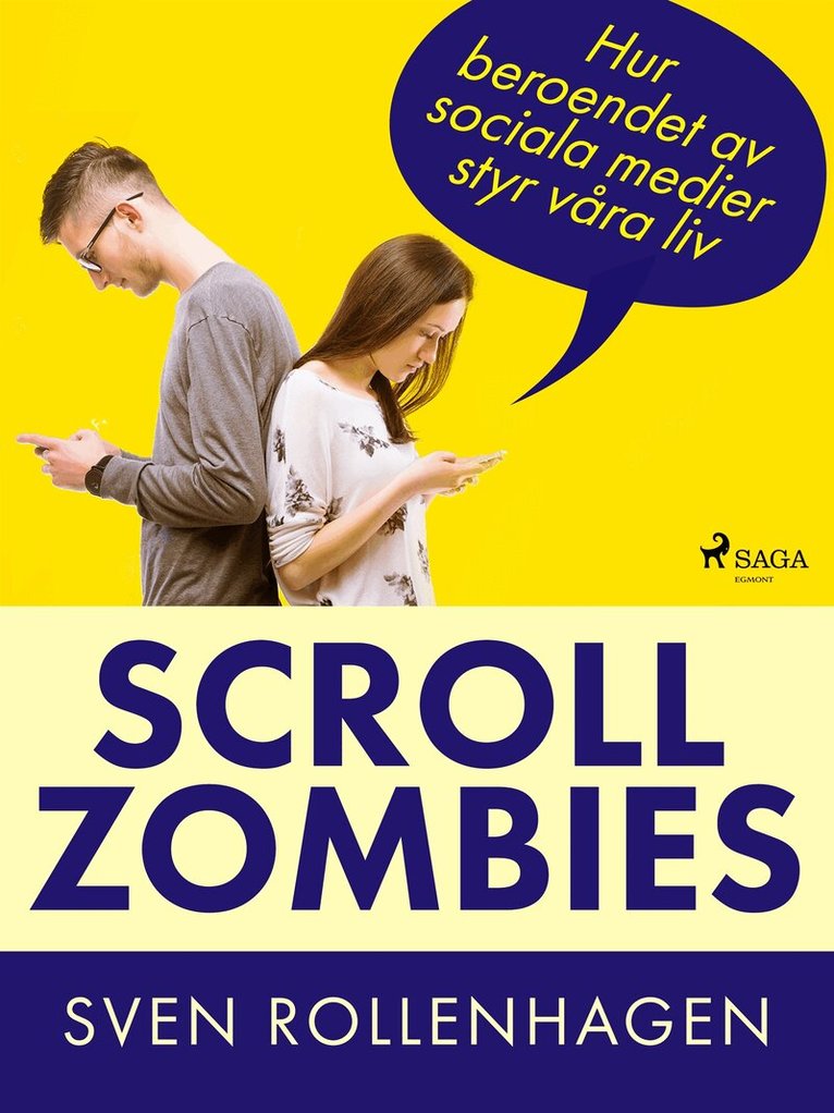 Sven Rollenhagen - Scrollzombies: hur beroendet av sociala medier styr våra liv, E-bok