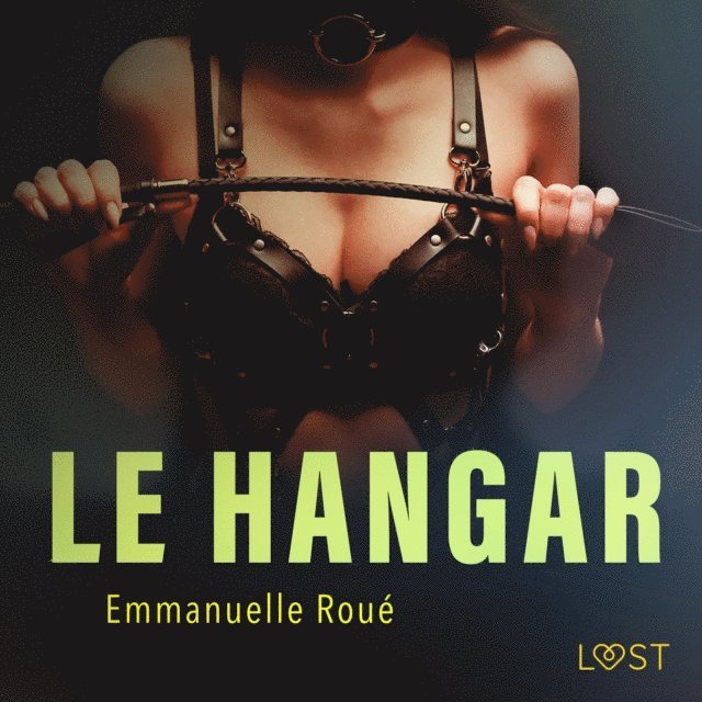 Roue - Le Hangar - Une nouvelle érotique, Ljudbok
