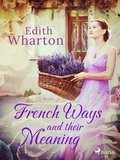 French Ways and their Meaning