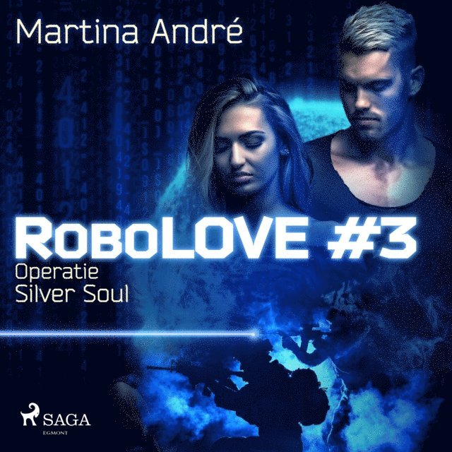 Andre - Robolove #3 - Operatie Silver Soul, Ljudbok