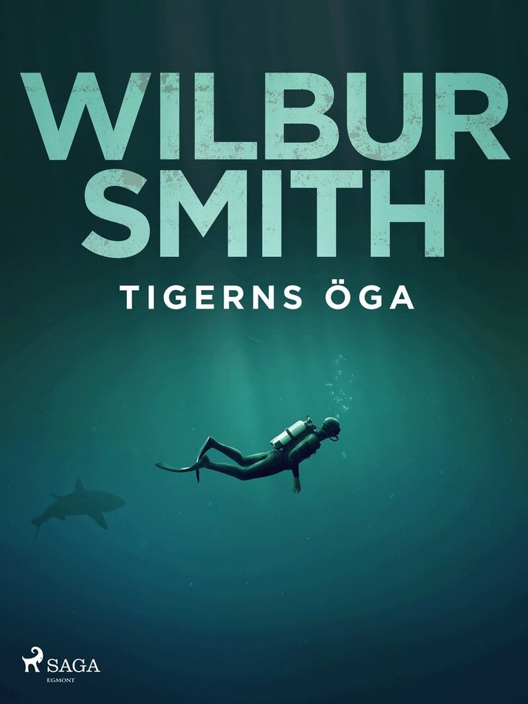 Wilbur Smith - Tigerns öga, E-bok