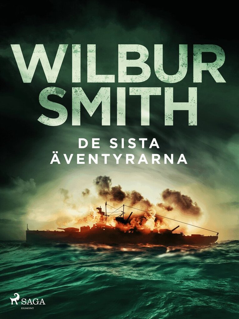 Wilbur Smith - De sista äventyrarna, E-bok