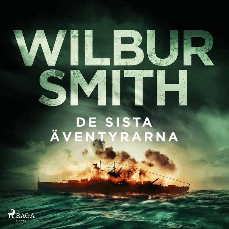 Wilbur Smith - De sista äventyrarna, Ljudbok