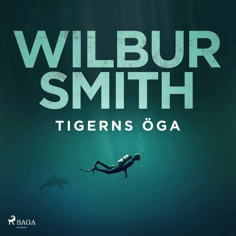 Wilbur Smith - Tigerns öga, Ljudbok
