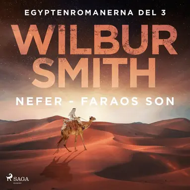 Wilbur Smith - Nefer - faraos son, Ljudbok