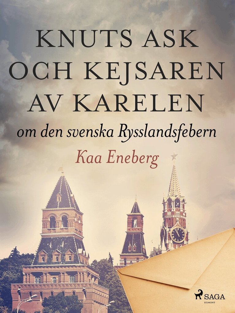 Kaa Eneberg - Knuts ask och kejsaren av Karelen, E-bok