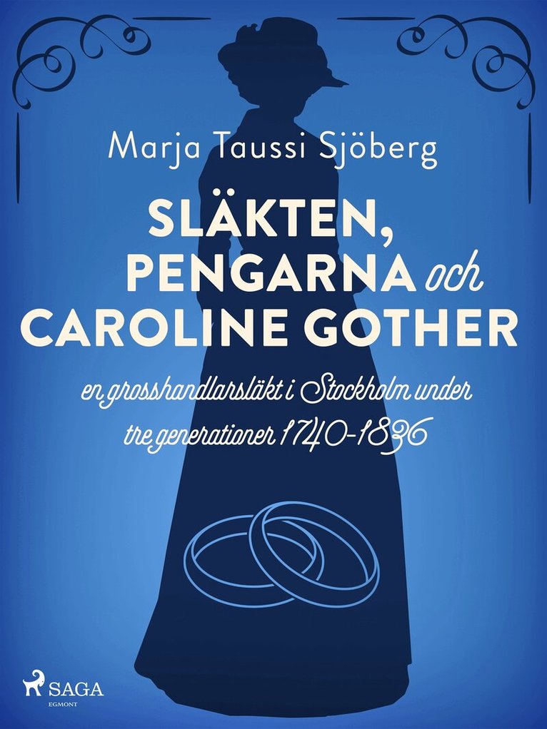 Marja Taussi Sjöberg - Släkten, pengarna och Caroline Gother, E-bok