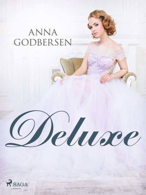 Anna Godbersen - Deluxe, E-bok