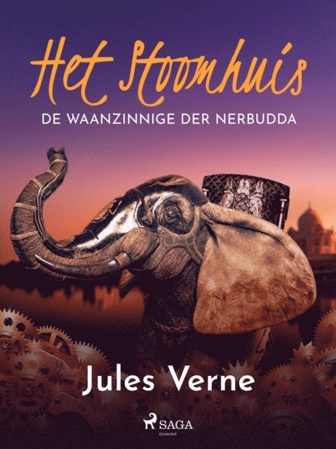 Jules Verne - Het stoomhuis - De waanzinnige der Nerbudda, E-bok
